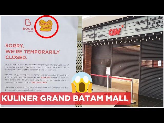 KULINER GRAND BATAM MALL 26 MARET 2020 SEPI !!