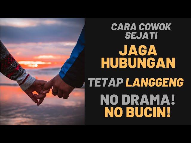 4 Cara Cowok Sejati Jaga Hubungan Tetap Langgeng