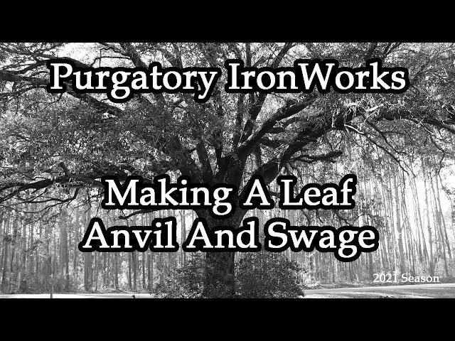 Forging A Blacksmith: Forging A Leaf (#9)