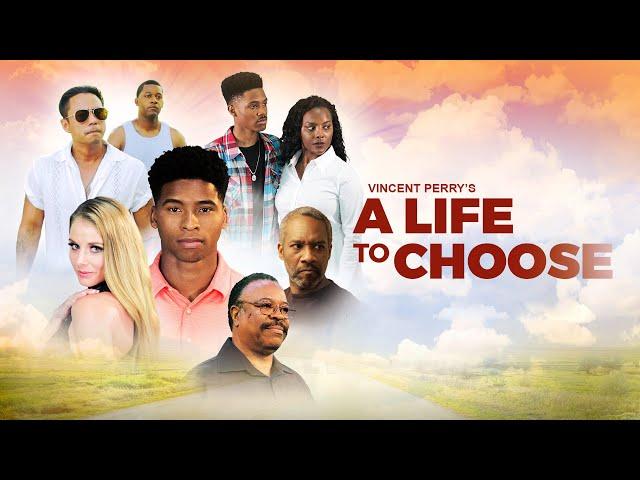 A Life to Choose   | Full Movie   |   Erica Michelle, Robert DoQui, Byron Johnson, Myrik Mitchell