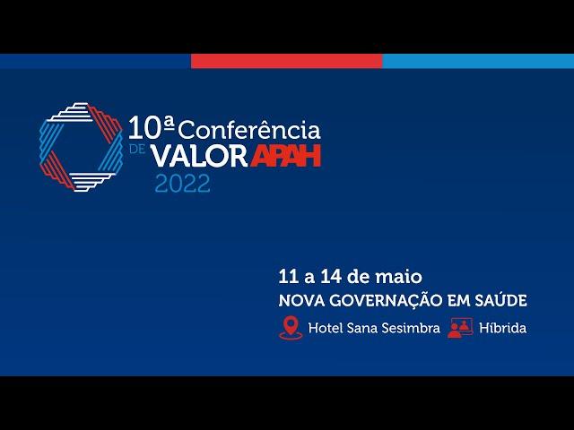 10ª Conferência Valor APAH 2022