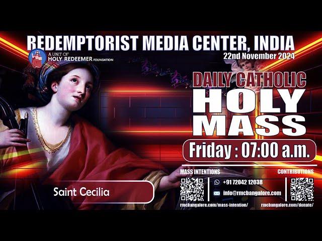 Catholic Holy Mass -Saint Cecilia, 22nd November 2024 , Friday