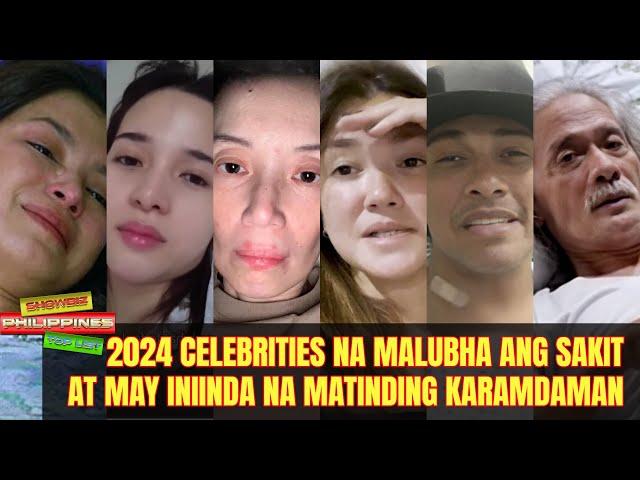 2024 Celebrities na Malubha ang Sakit at May Iniinda na Matinding Karamdama