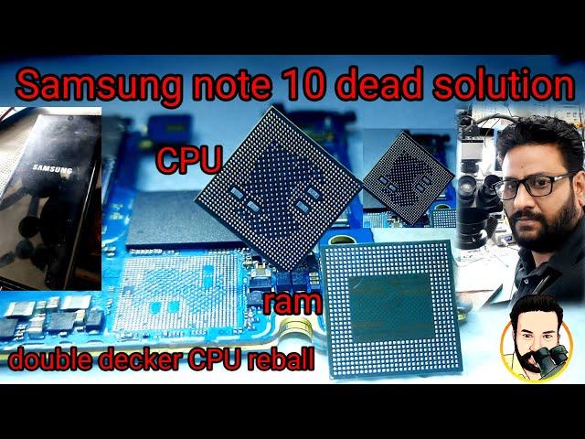 samsung note 10  dead solution cpu reball   #samsungnote10