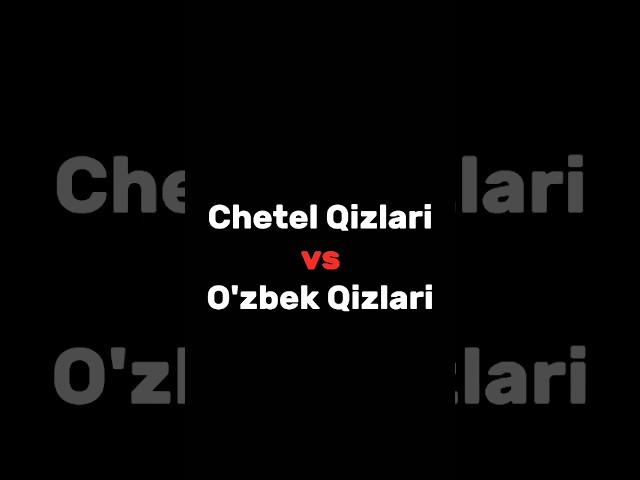 CHETEL QIZLARI VS O'BEK QIZLARI #shorts #1m #tiktok #top #uzbekistan