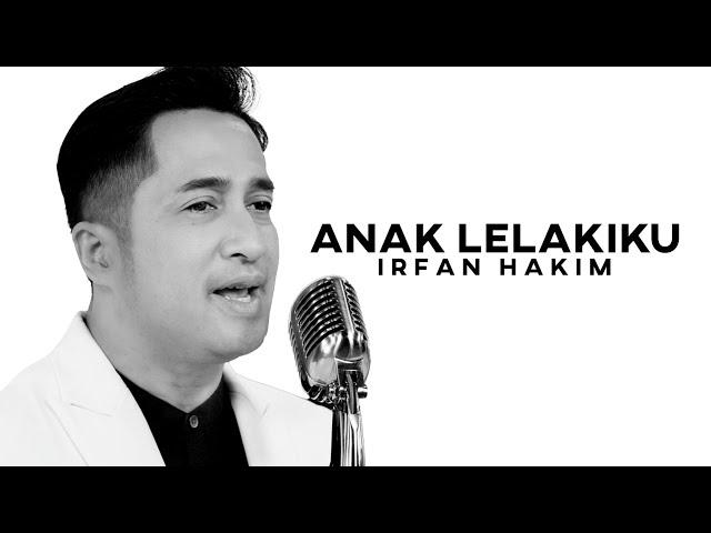 IRFAN HAKIM ft. RAFFI AHMAD - Anak Lalakiku - Offcial Music Video