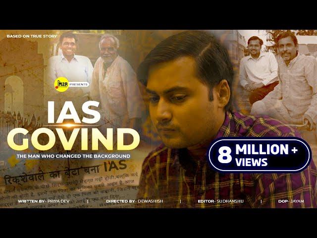 IAS GOVIND - The Man Who Changed the Background | STORY OF UPSC ASPIRANT |  M2R Entertainment