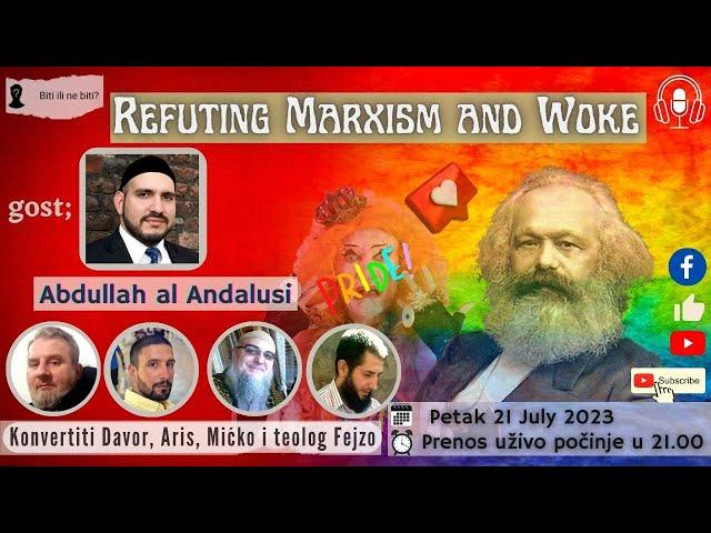 Refuting Marxism and Woke, with Abdullah al Andalusi