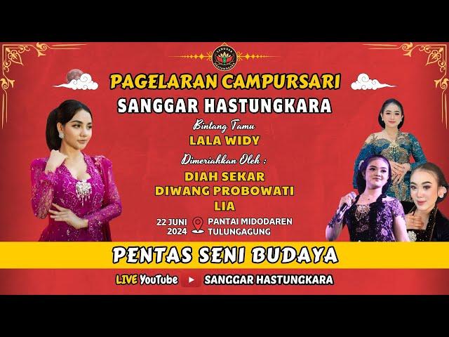 #LIVE CAMPURSARI SANGGAR HASTUNGKARA // BT : LALA WIDY // DIAH SEKAR, DIWANG PROBOWATI, LIA