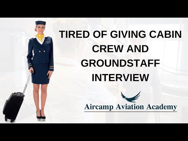 Tired of giving cabin crew and ground staff interview, then this video is for you