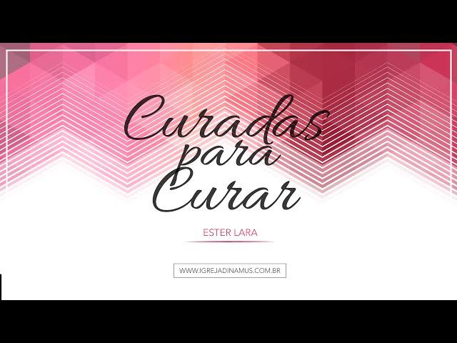 Curadas para Curar // Ester Lara