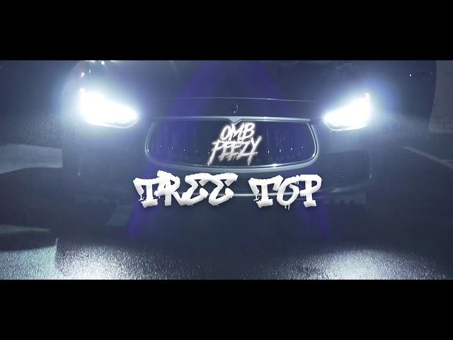 OMB Peezy - TREE TOP (OFFICIAL VIDEO) shot by: @Solidshotsfilms