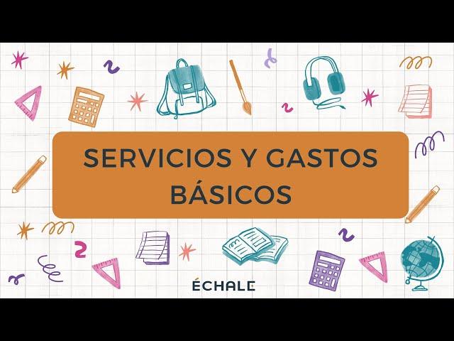 Servicios y Gastos Básicos