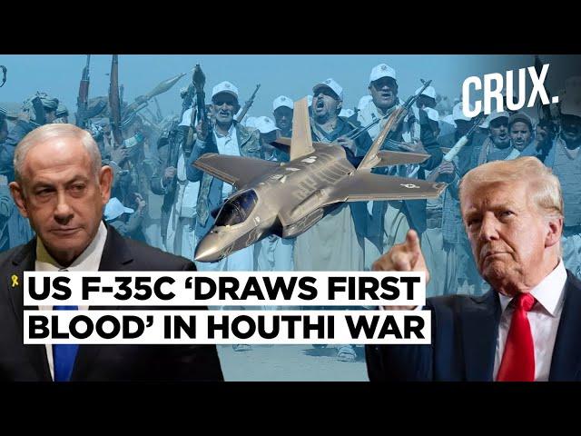 Spooked By “Amazing” Houthi Arms, US Deploys F 35C To Red Sea, Stealth Jets ‘Draw First Kill’ | War