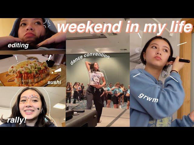 WEEKEND IN MY LIFE || school, come to work with me, dance convention and more!