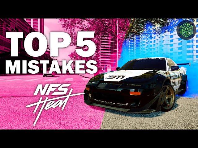 TOP 5 MISTAKES PLAYERS MAKE in NFS HEAT