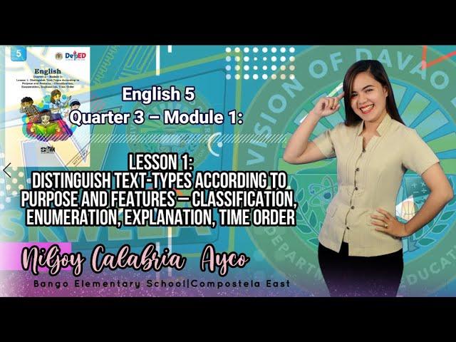 ENGLISH 5 (Q3-M1): Text-Types: Classification, Enumeration, Explanation, Time Order)