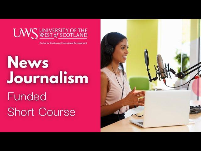 UWS CPD - News Journalism Short Course - July 2021