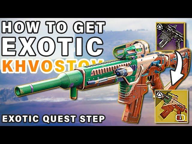 How to Get The EXOTIC KHVOSTOV | FULL STEP BY STEP GUIDE ► Destiny 2