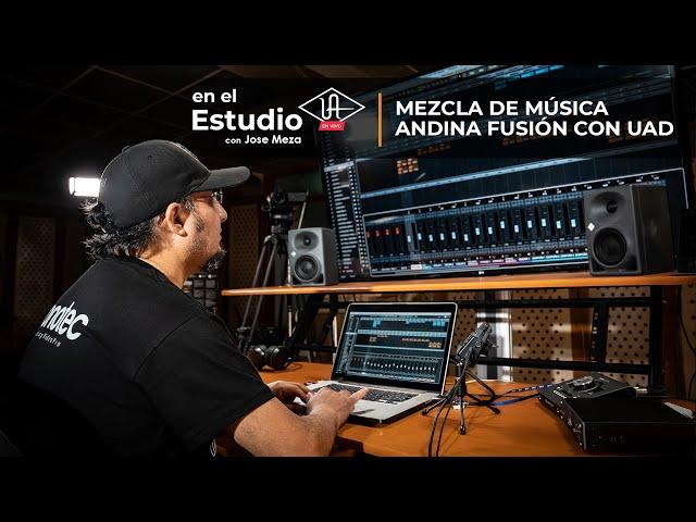 Mezcla de música andina fusión con UAD por Jose Meza