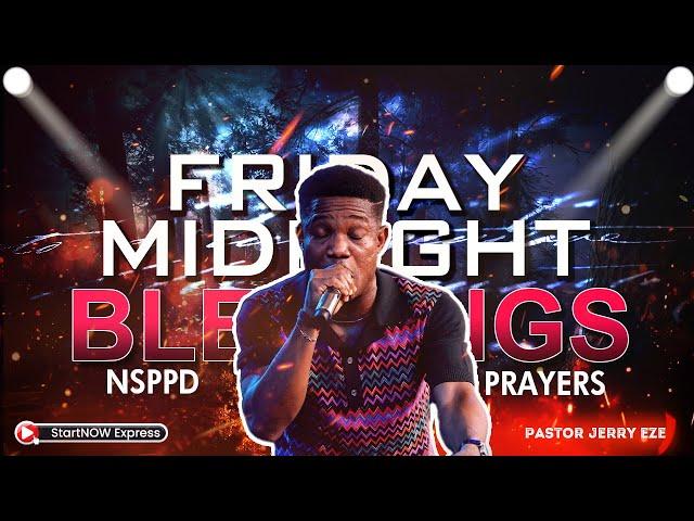 FRIDAY MIDNIGHT BLESSINGS 21st June, 2024 | PASTOR JERRY EZE | NSPPD PRAYERS