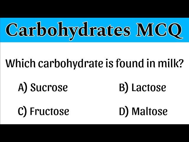 Carbohydrates MCQ | Carbohydrates questions | Carbohydrates | Biochemistry MCQ