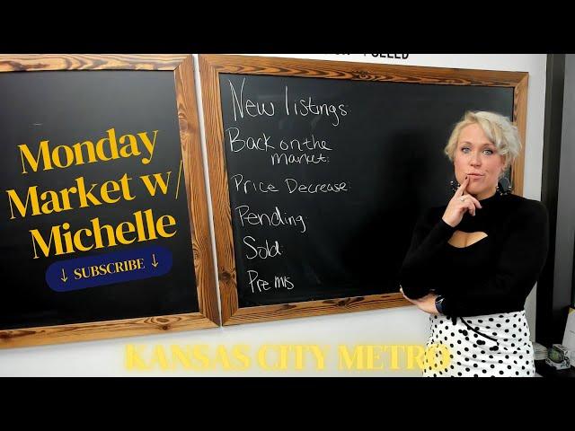 Kansas City Real Estate Update: Market Trends and Opportunities | Monday Market with Michelle Ep. 3