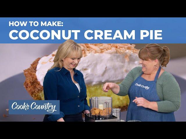 How to Make Outrageously Good Coconut Cream Pie