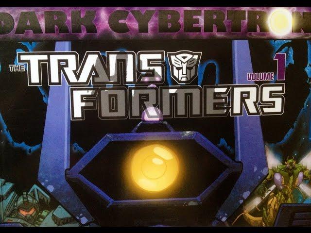 IDW Transformers: Dark Cybertron Volume 1 Explained:Reviewed