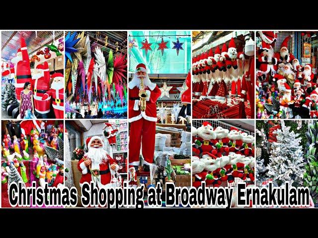 Christmas Special Shopping Video at Broadway Ernakulam Kerala | Christmas Decoration Items and Stars