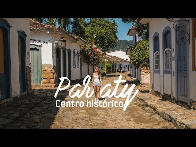 O que fazer em PARATY | História, casas charmosas e muita cultura!