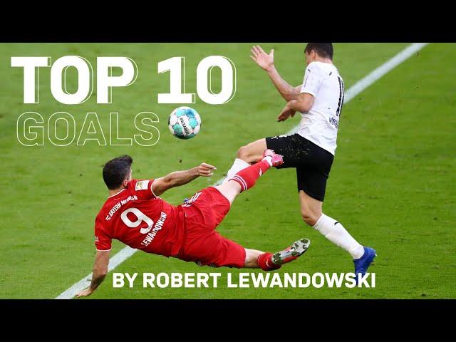 Goalscoring machine = Robert Lewandowski!  | Top 10 Goals by #Lewangoalski | FC Bayern