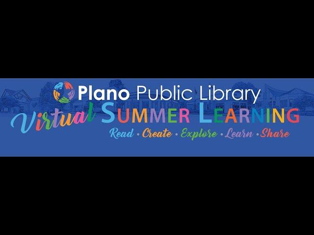 Virtual Summer Learning at Plano Public Library