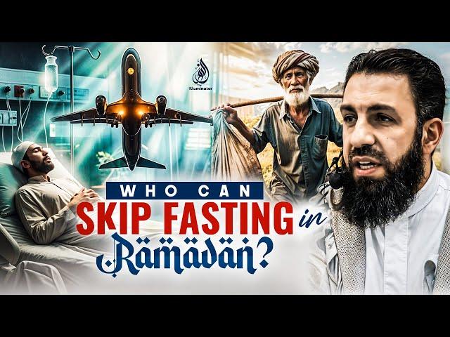 When Is It Okay to Skip Fasting in Ramadan? | Belal Assaad