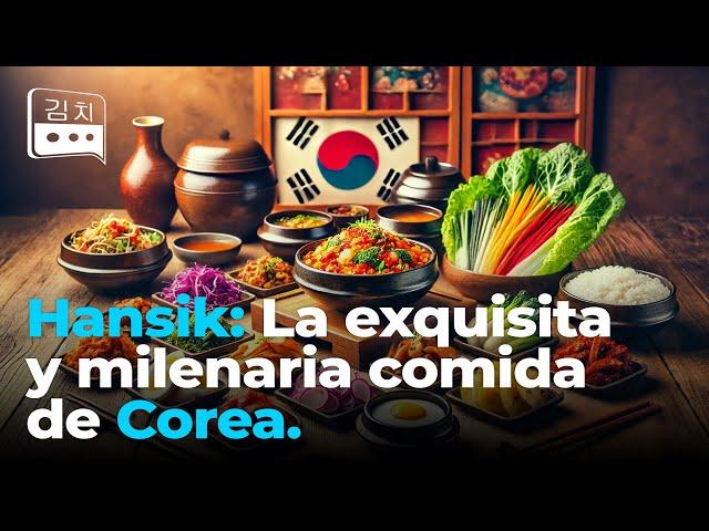 Documental: Hansik, la Gastronomía de Corea del Sur  La Esencia de la Identidad Coreana