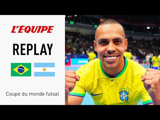 Coupe du monde Futsal 2024 - Le replay intégral de Brésil-Argentine