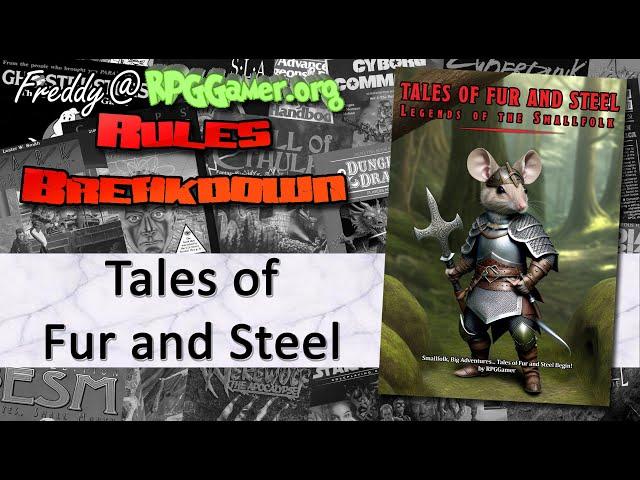 Tales of Fur and Steel (RPGGamer, 2023) | Rules Breakdown