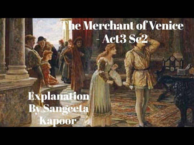 ENGLISH LITERATURE | THE MERCHANT OF VENICE | ACT 3 SCENE 2 | PARAPHRASE  Part-1