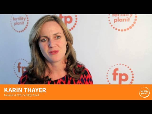 Founder Karin Thayer's Thoughts on Fertility Planit 2013 NY