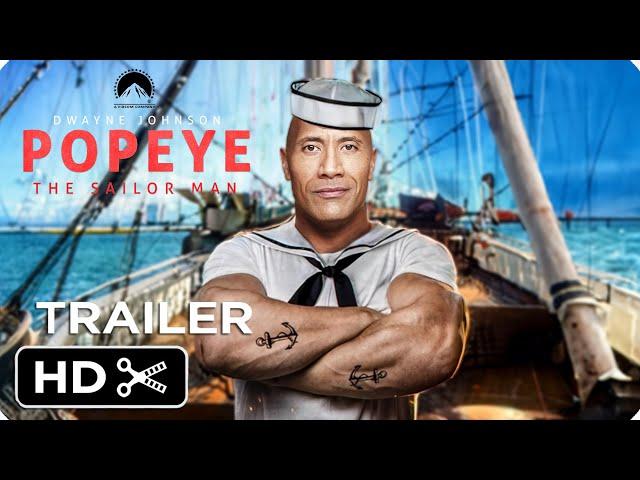 POPEYE THE SAILOR MAN: Live Action Movie – Full Teaser Trailer – Dwayne Johnson