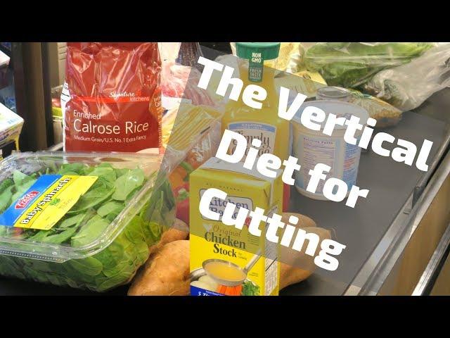 The Vertical Diet for Cutting