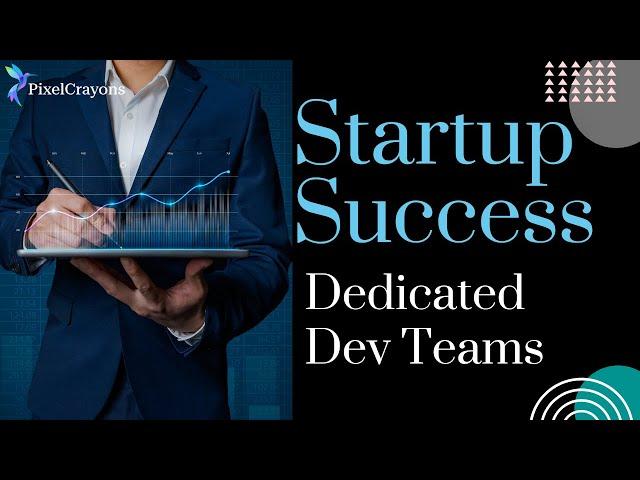 Pixelcrayons: Startup Success with Dedicated Teams