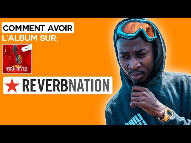 Firi Style : Comment avoir l'album gratuitement sur Reverbnation pour Andr0id & Iph0ne (Facile!)