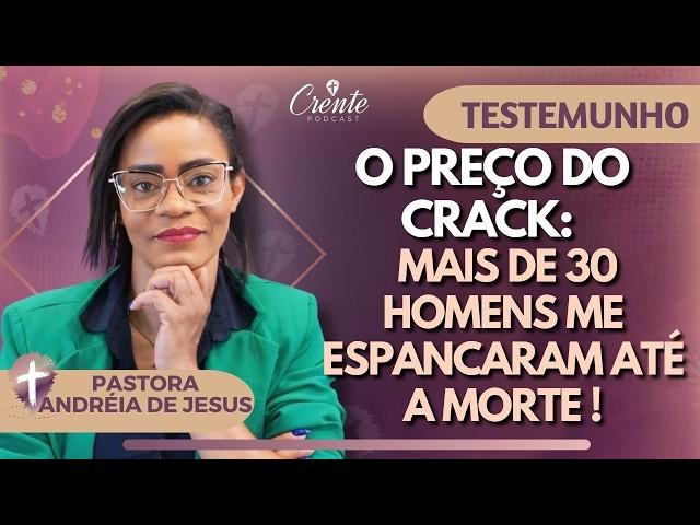 EP. 64 | Deus transforma vidas! O testemunho que vai renovar sua esperança. PASTORA ANDRÉIA