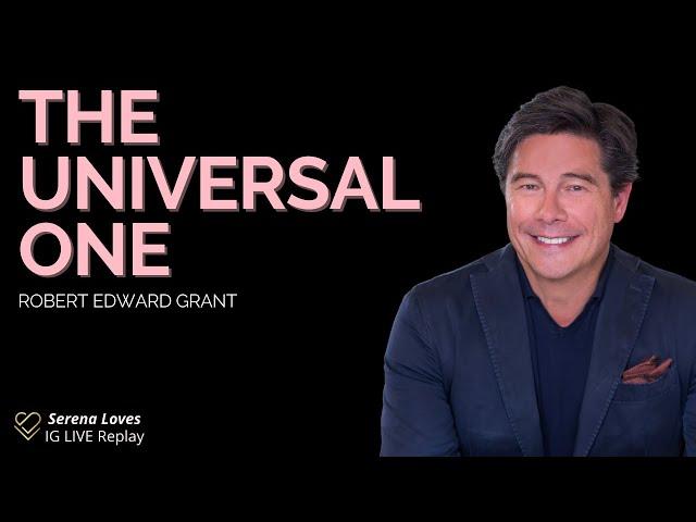 Robert Edward Grant & Serena Poon - Unpacking the concept of “The Universal One”