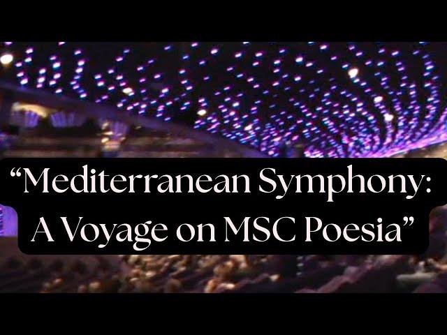 Mediterranean Symphony: A Voyage on MSC Poesia