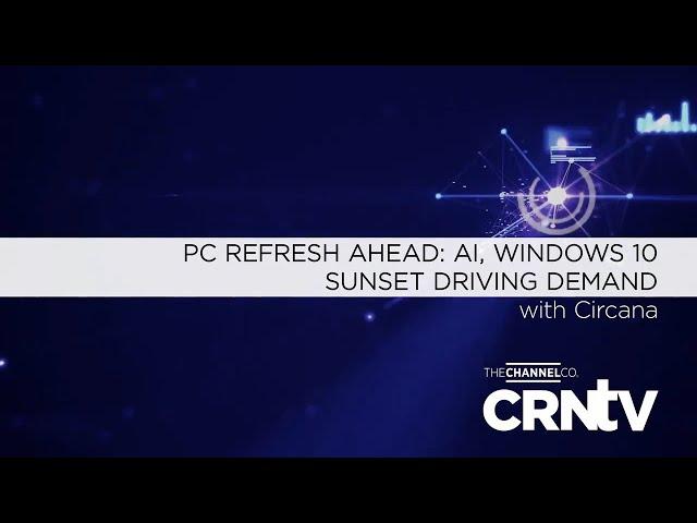 PC Refresh Ahead: AI, Windows 10 Sunset Driving Demand