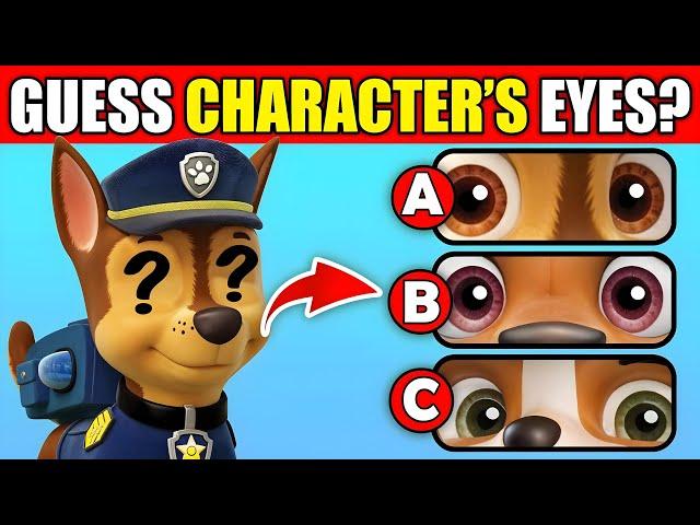 Can You Guess The Paw Patrol Movie Characters By Their Eyes? ️| Chase, Skye, Marshall, Rocky, Zuma