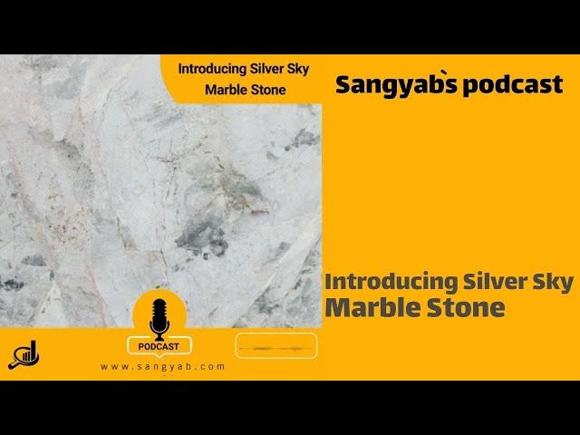 Introducing Silver sky marble stone