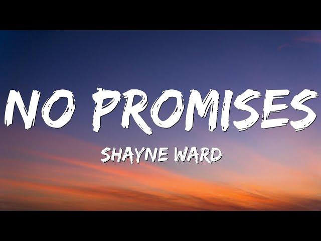 Shayne Ward - No Promises (Lyrics)